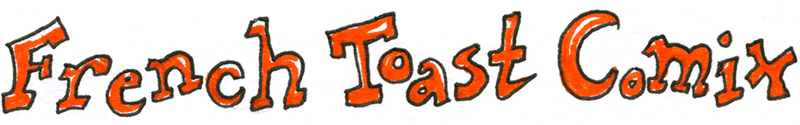 French Toast Comix